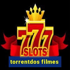 torrentdos filmes